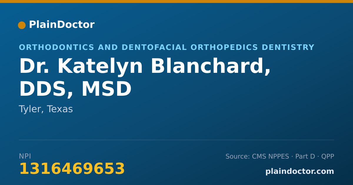 Shareable card for Katelyn Blanchard, DDS, MSD - Orthodontics and Dentofacial Orthopedics Dentistry, Tyler, TX