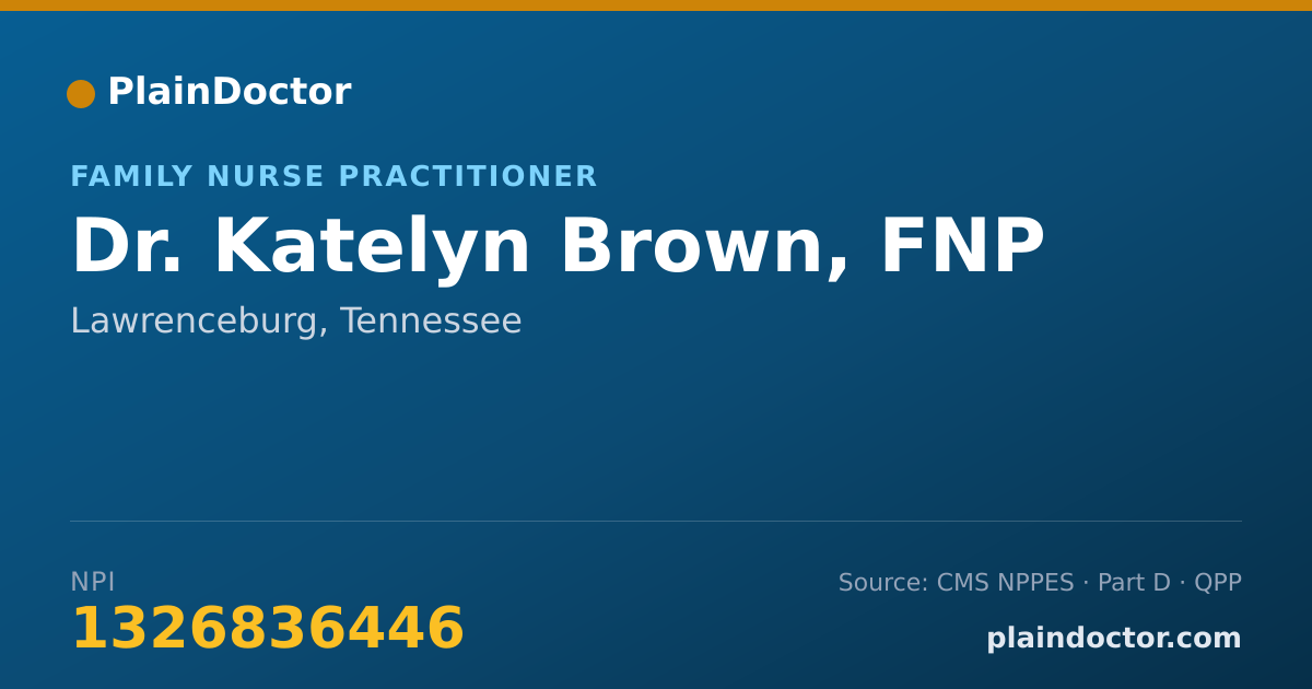 Shareable card for Katelyn Brown, FNP - Family Nurse Practitioner, Lawrenceburg, TN
