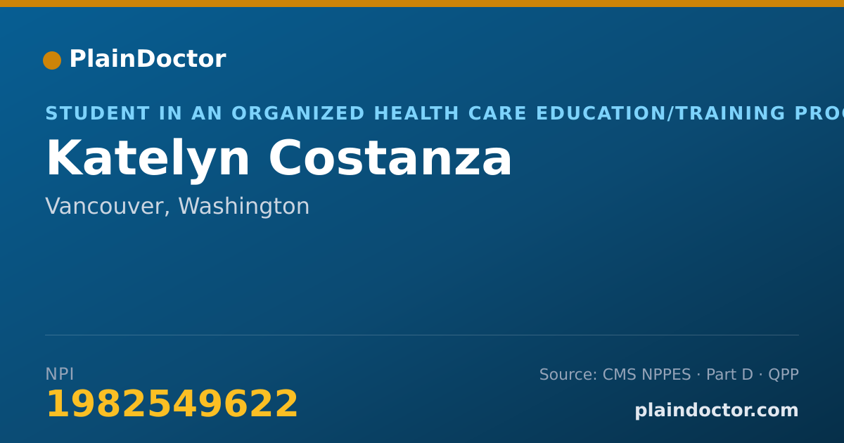 Shareable card for Katelyn Costanza - Student in an Organized Health Care Education/Training Program, Vancouver, WA