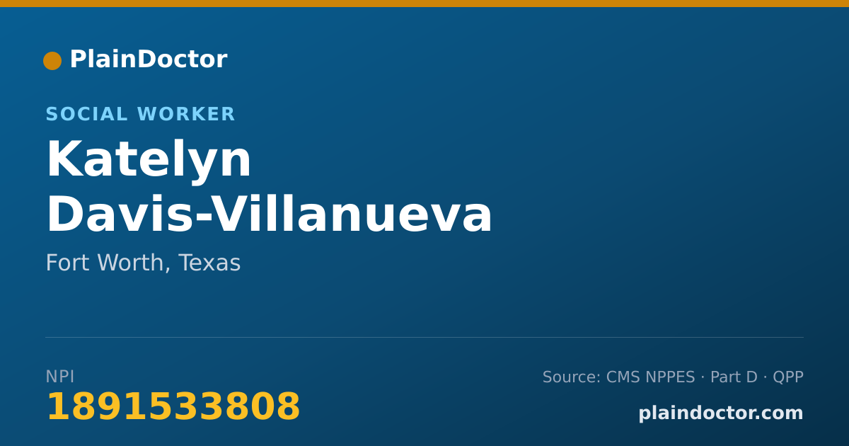 Shareable card for Katelyn Davis-Villanueva - Social Worker, Fort Worth, TX