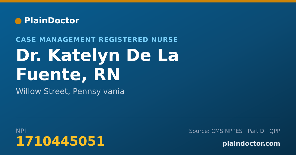 Shareable card for Katelyn De La Fuente, RN - Case Management Registered Nurse, Willow Street, PA