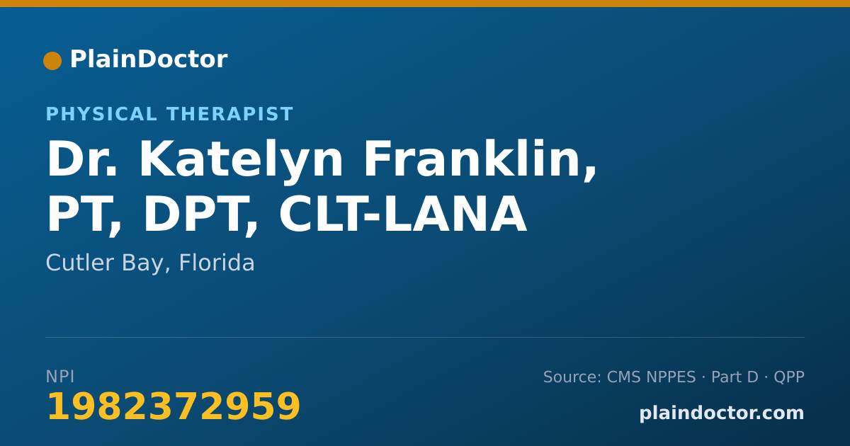 Shareable card for Katelyn Franklin, PT, DPT, CLT-LANA - Physical Therapist, Cutler Bay, FL