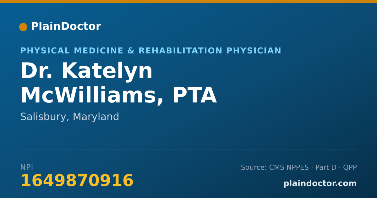 Shareable card for Katelyn McWilliams, PTA - Physical Medicine & Rehabilitation Physician, Salisbury, MD