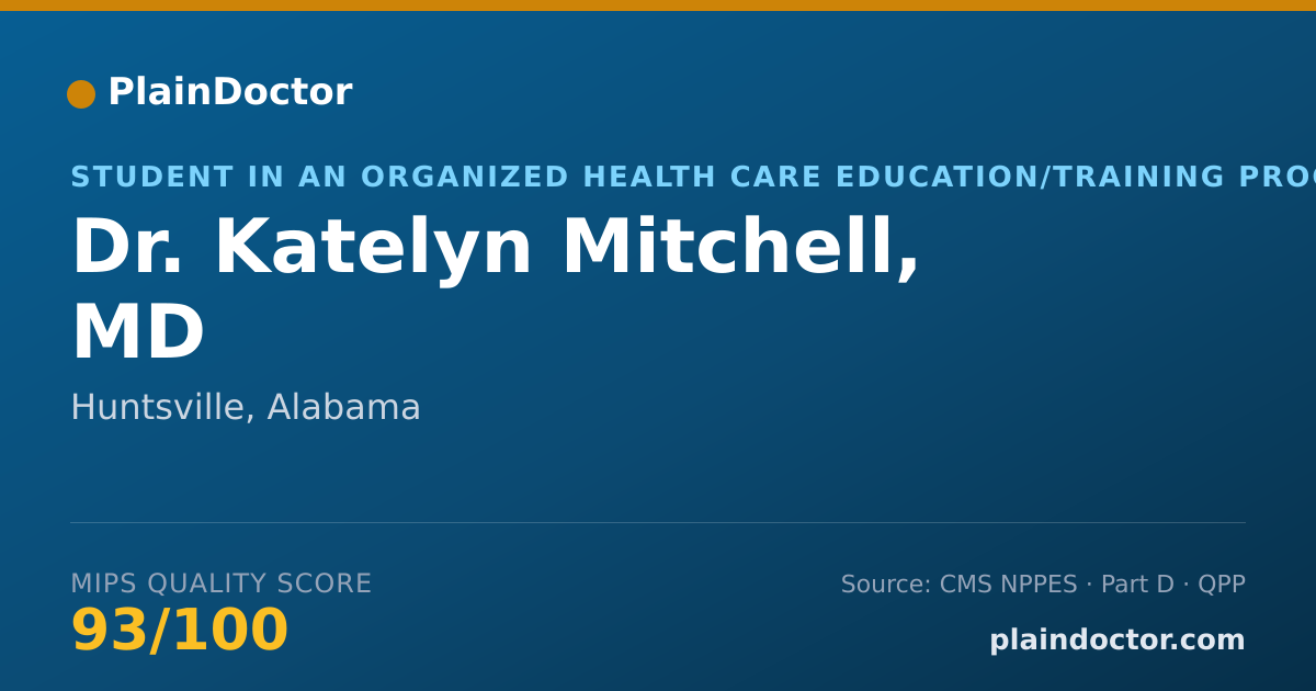 Shareable card for Katelyn Mitchell, MD - Student in an Organized Health Care Education/Training Program, Huntsville, AL