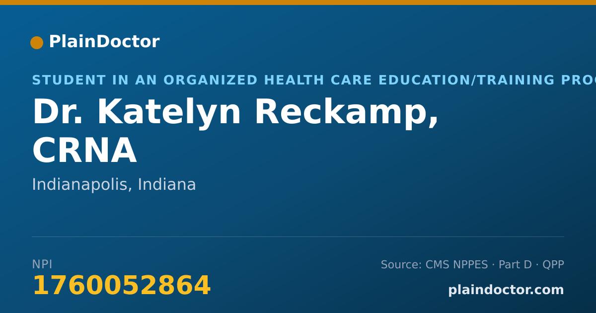 Shareable card for Katelyn Reckamp, CRNA - Student in an Organized Health Care Education/Training Program, Indianapolis, IN