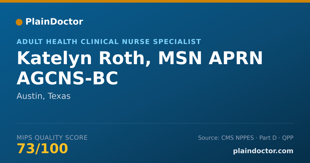 Shareable card for Katelyn Roth, MSN APRN AGCNS-BC - Adult Health Clinical Nurse Specialist, Austin, TX