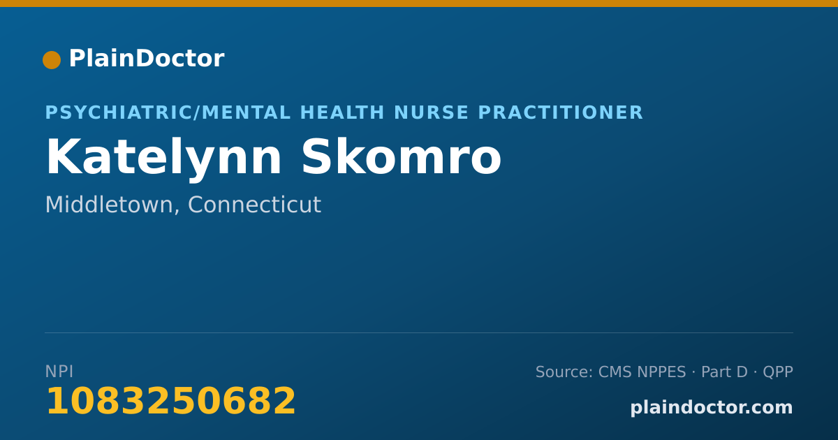 Shareable card for Katelynn Skomro - Psychiatric/Mental Health Nurse Practitioner, Middletown, CT