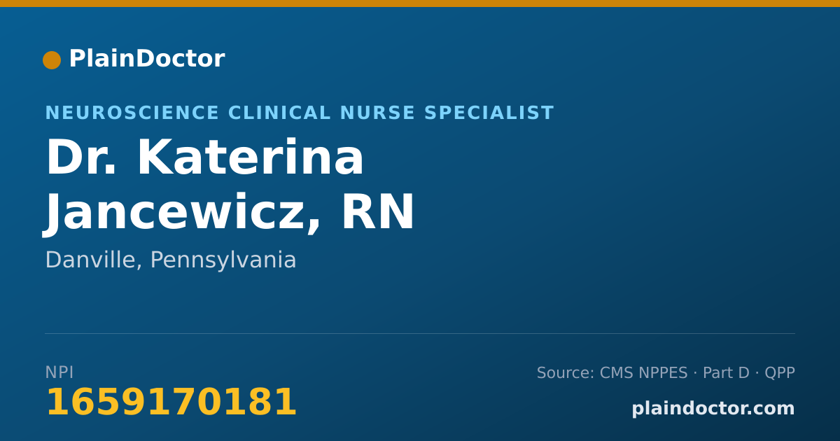 Shareable card for Katerina Jancewicz, RN - Neuroscience Clinical Nurse Specialist, Danville, PA