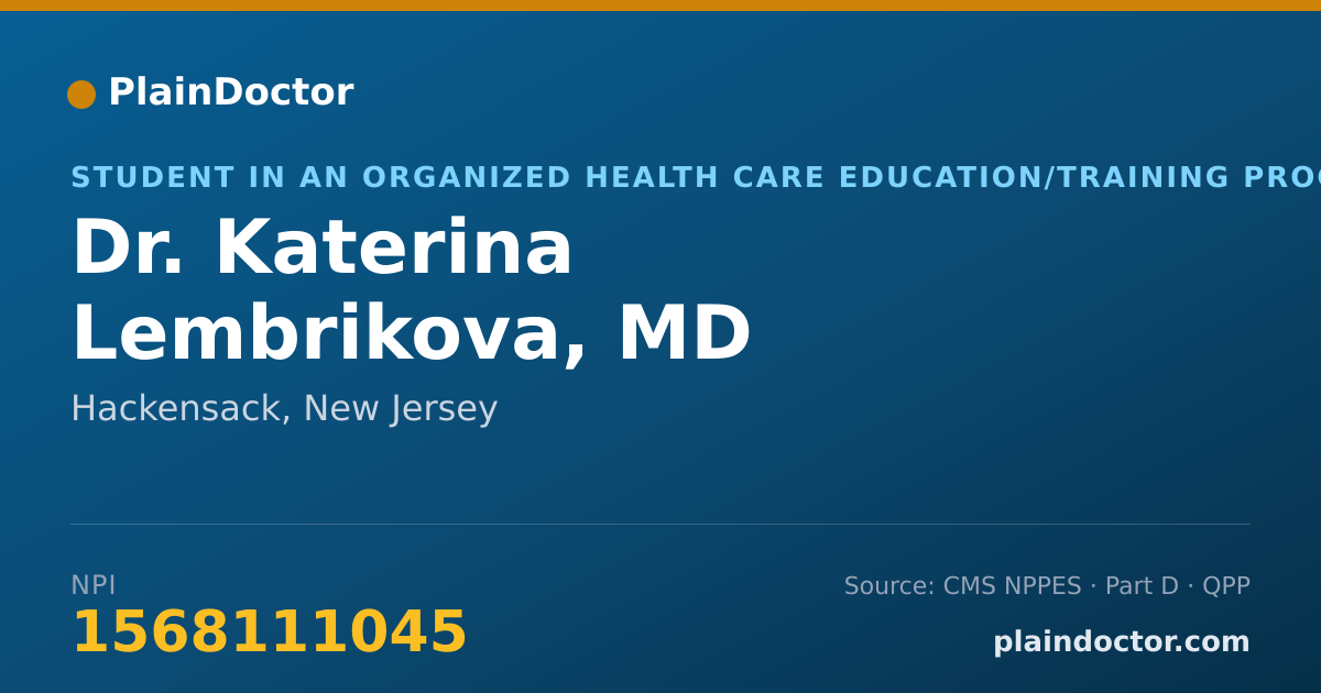 Shareable card for Katerina Lembrikova, MD - Student in an Organized Health Care Education/Training Program, Hackensack, NJ