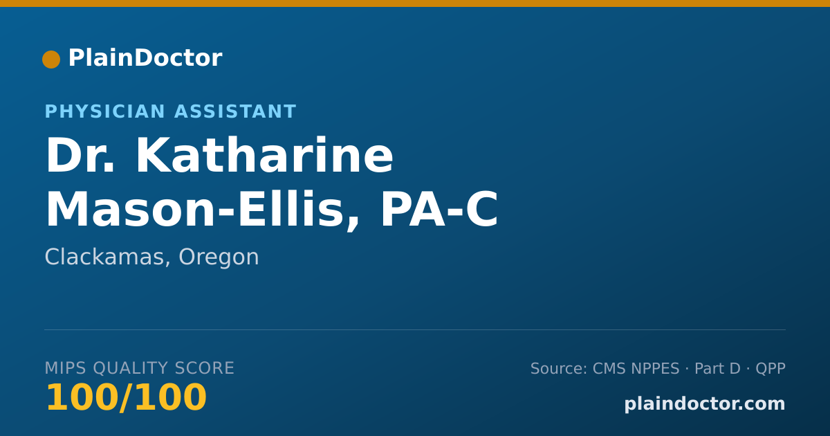 Shareable card for Katharine Mason-Ellis, PA-C - Physician Assistant, Clackamas, OR