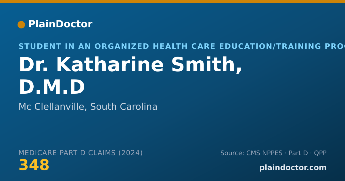Shareable card for Katharine Smith, D.M.D - Student in an Organized Health Care Education/Training Program, Mc Clellanville, SC