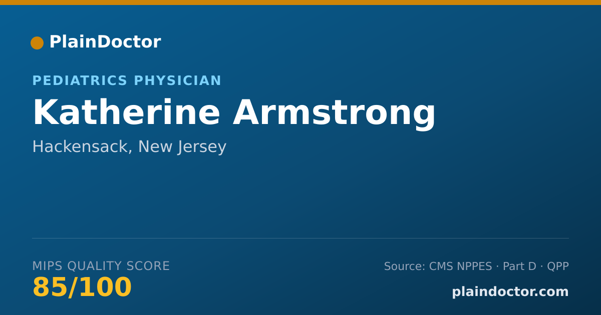Shareable card for Katherine Armstrong - Pediatrics Physician, Hackensack, NJ