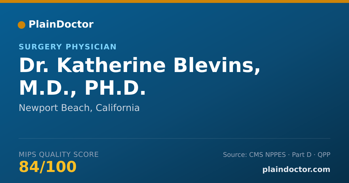Shareable card for Katherine Blevins, M.D., PH.D. - Surgery Physician, Newport Beach, CA