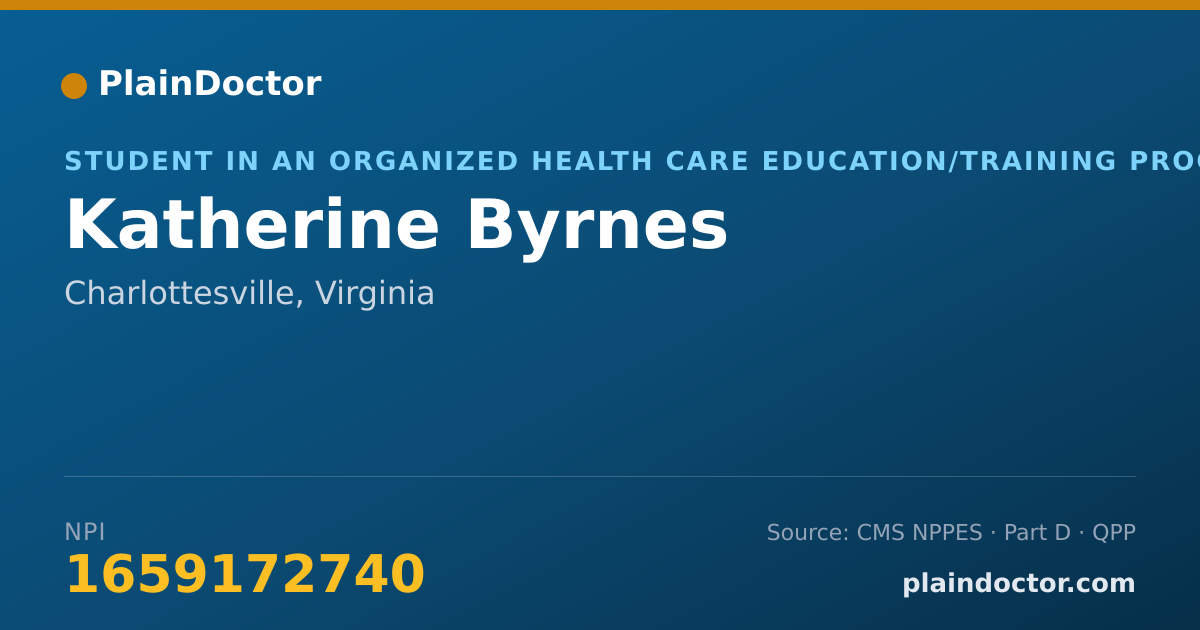 Shareable card for Katherine Byrnes - Student in an Organized Health Care Education/Training Program, Charlottesville, VA
