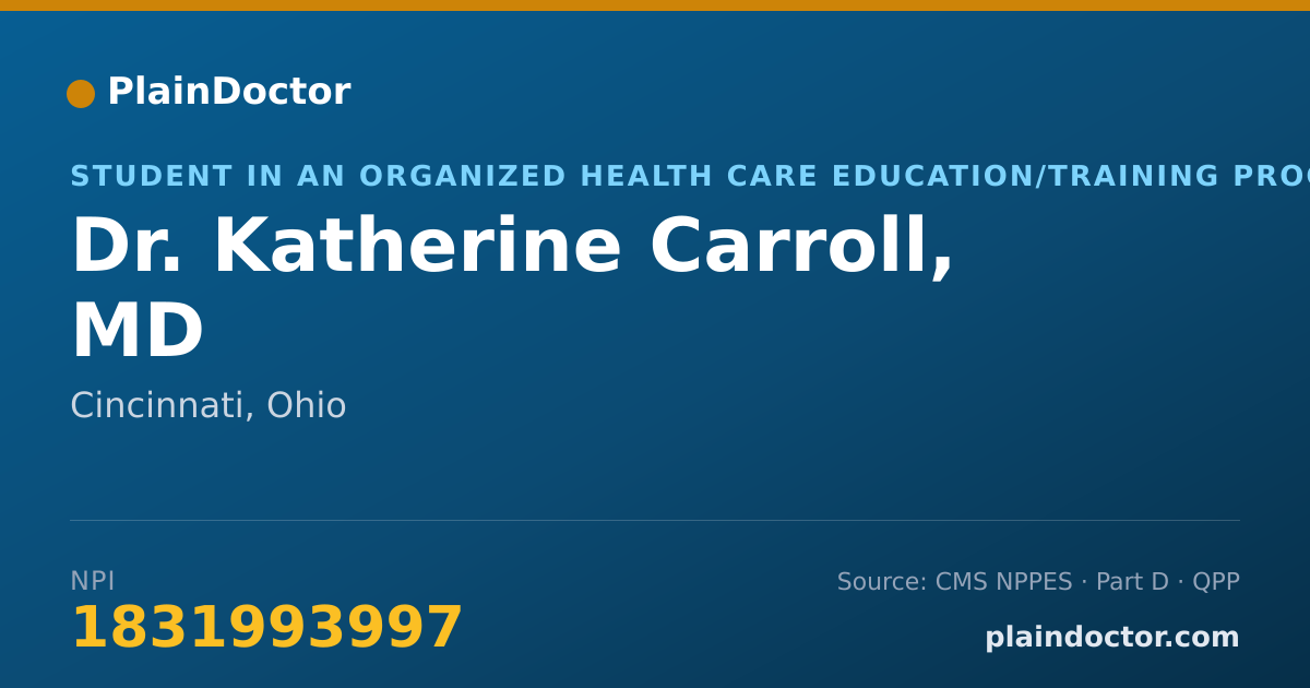 Shareable card for Katherine Carroll, MD - Student in an Organized Health Care Education/Training Program, Cincinnati, OH