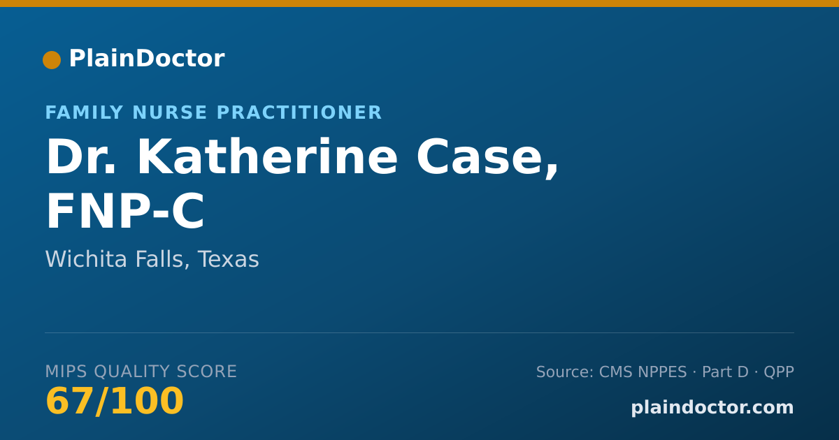 Shareable card for Katherine Case, FNP-C - Family Nurse Practitioner, Wichita Falls, TX