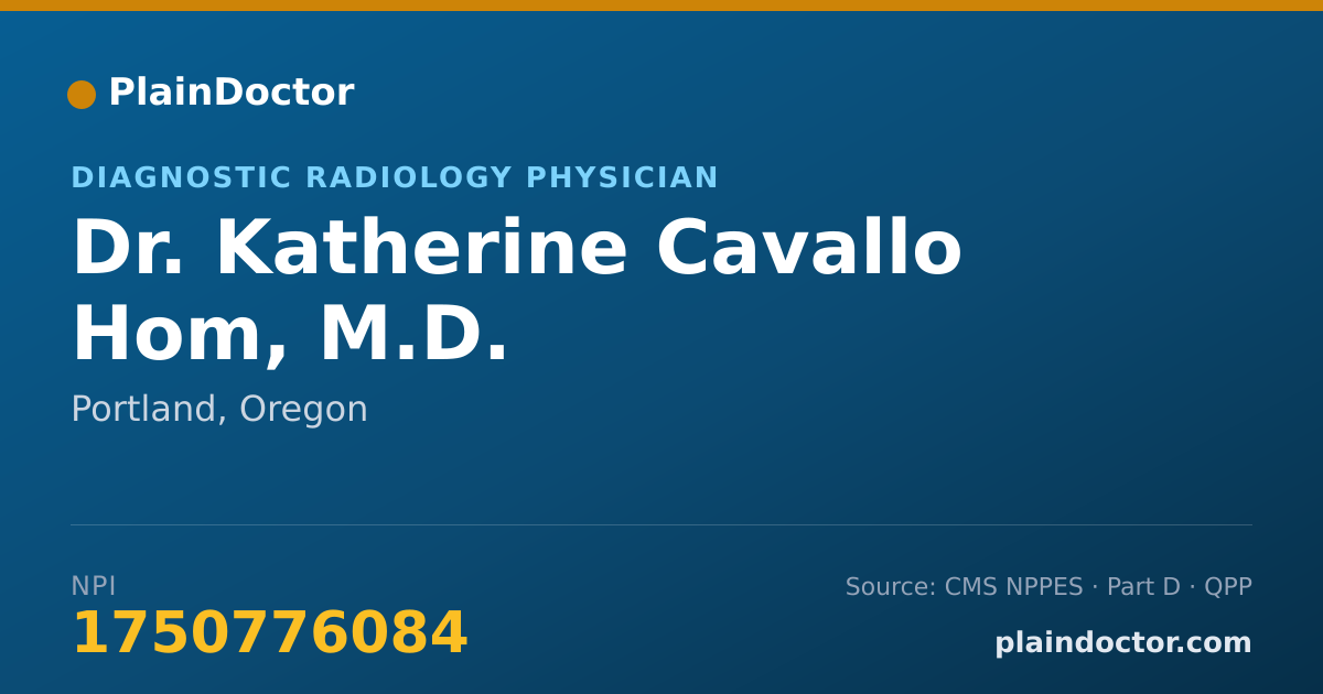 Shareable card for Katherine Cavallo Hom, M.D. - Diagnostic Radiology Physician, Portland, OR
