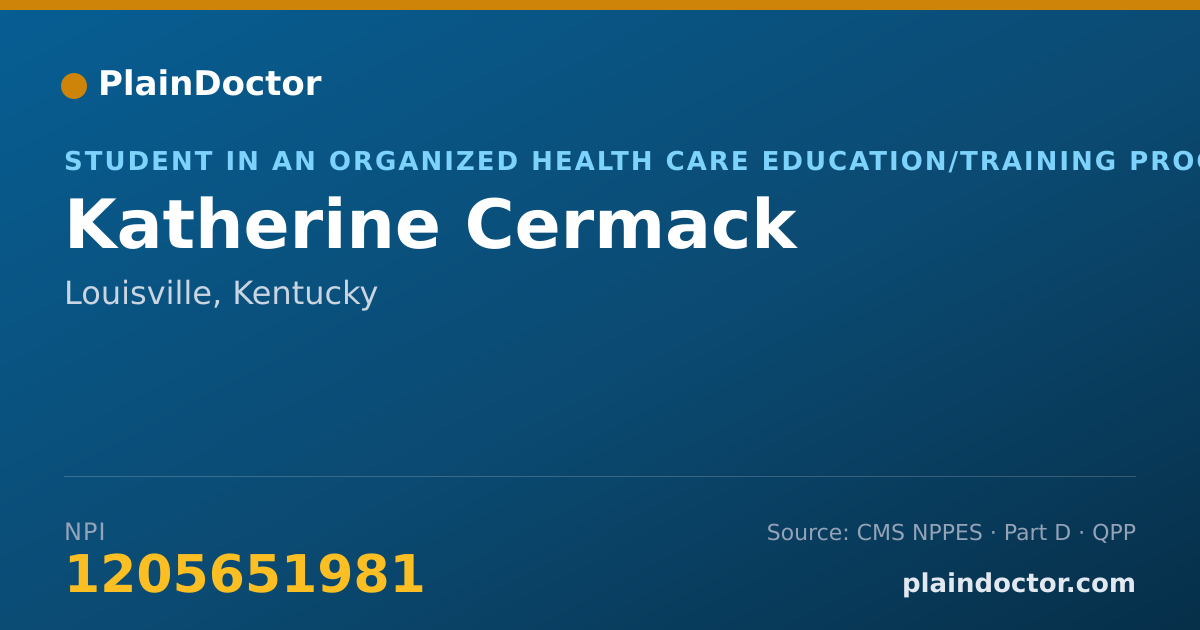 Shareable card for Katherine Cermack - Student in an Organized Health Care Education/Training Program, Louisville, KY