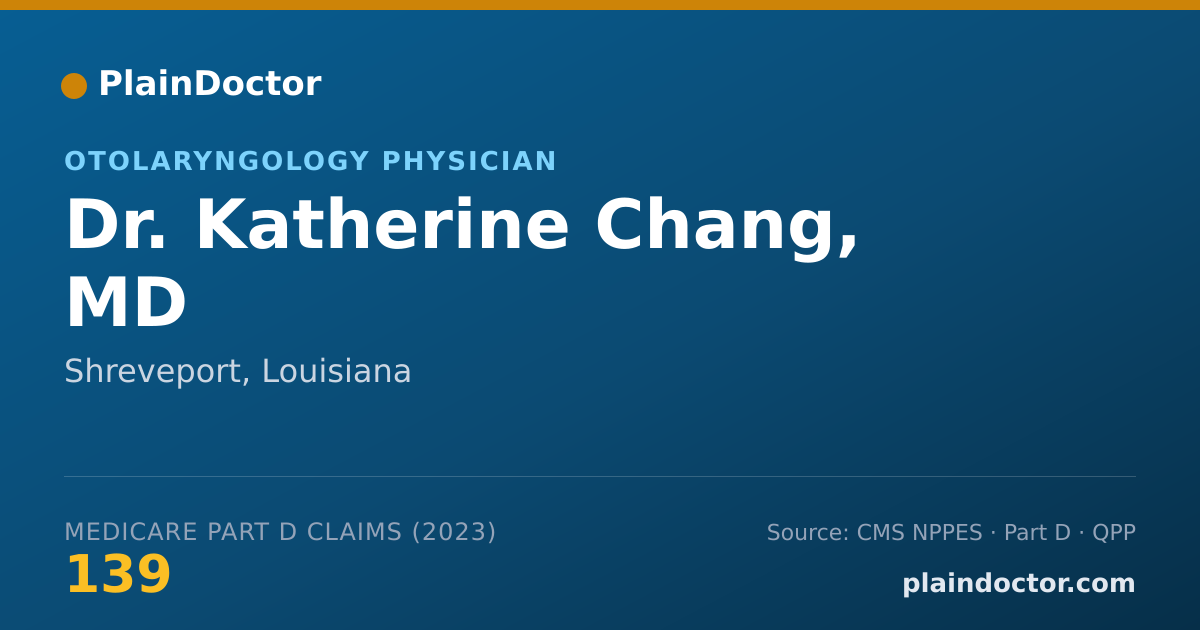 Shareable card for Katherine Chang, MD - Otolaryngology Physician, Shreveport, LA