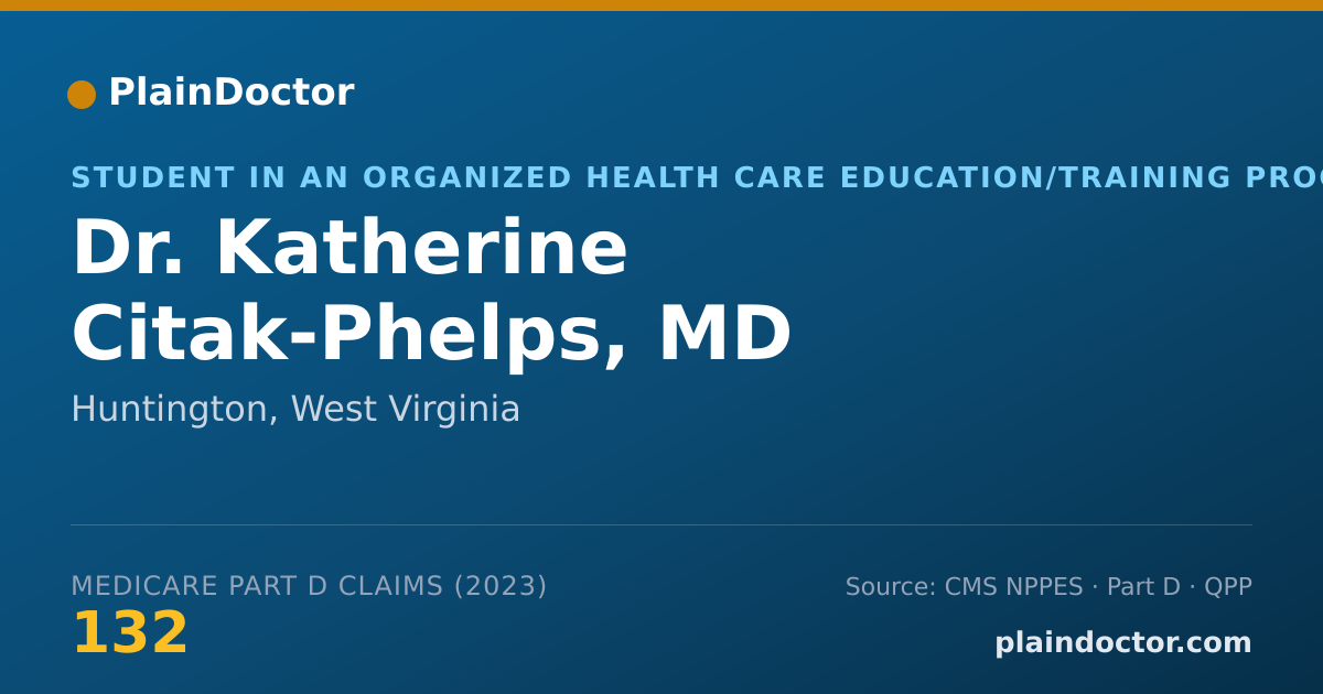 Shareable card for Katherine Citak-Phelps, MD - Student in an Organized Health Care Education/Training Program, Huntington, WV