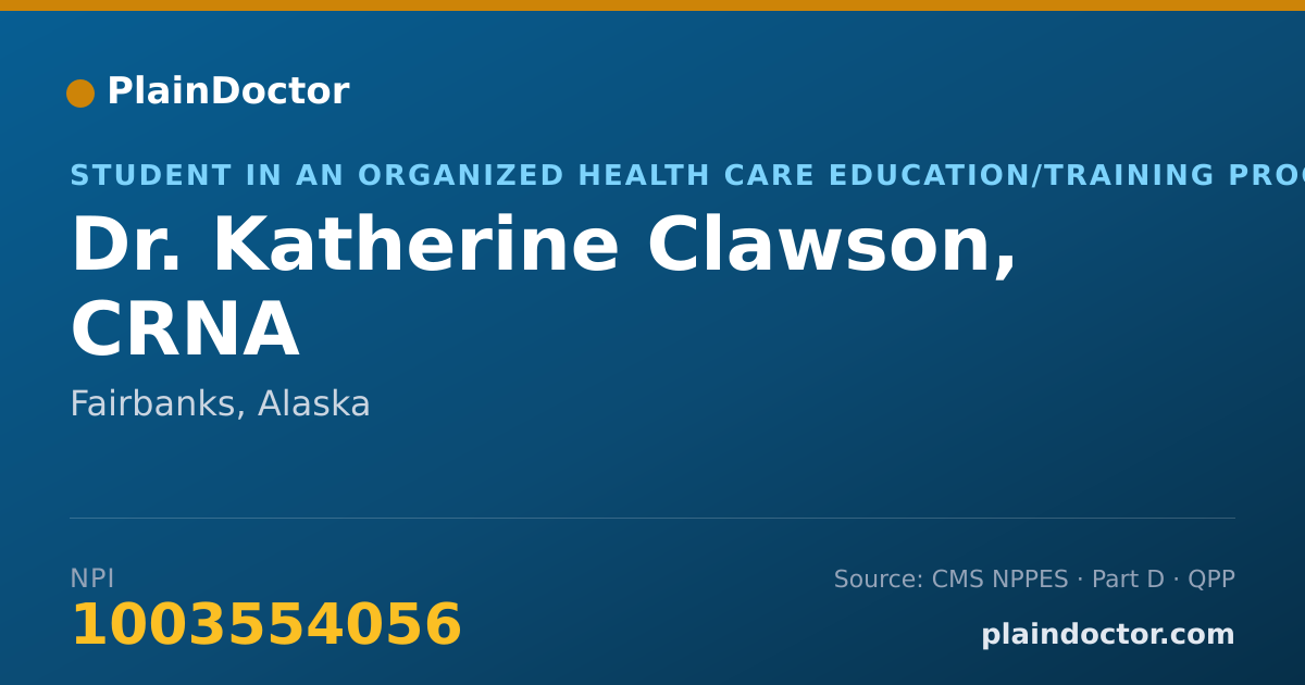 Shareable card for Katherine Clawson, CRNA - Student in an Organized Health Care Education/Training Program, Fairbanks, AK