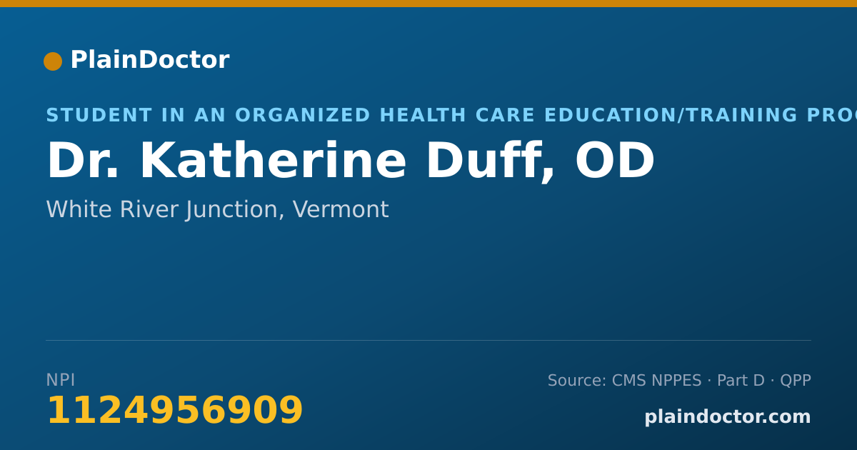 Shareable card for Katherine Duff, OD - Student in an Organized Health Care Education/Training Program, White River Junction, VT