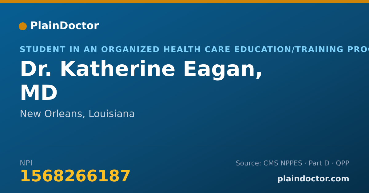 Shareable card for Katherine Eagan, MD - Student in an Organized Health Care Education/Training Program, New Orleans, LA