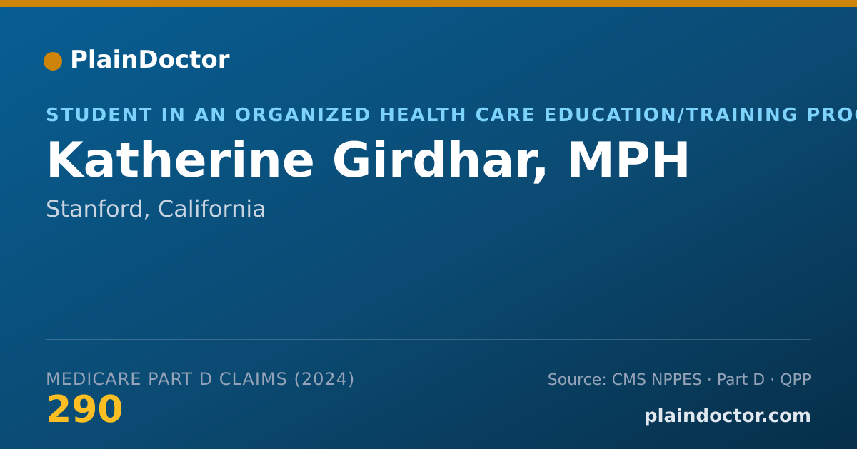 Shareable card for Katherine Girdhar, MPH - Student in an Organized Health Care Education/Training Program, Stanford, CA