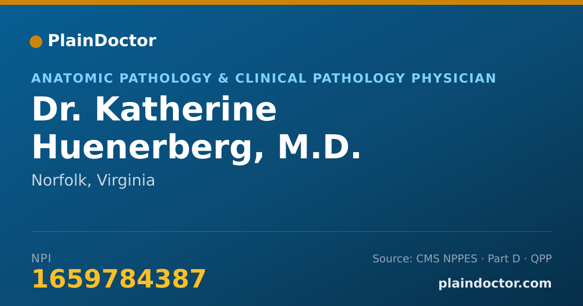 Shareable card for Katherine Huenerberg, M.D. - Anatomic Pathology & Clinical Pathology Physician, Norfolk, VA