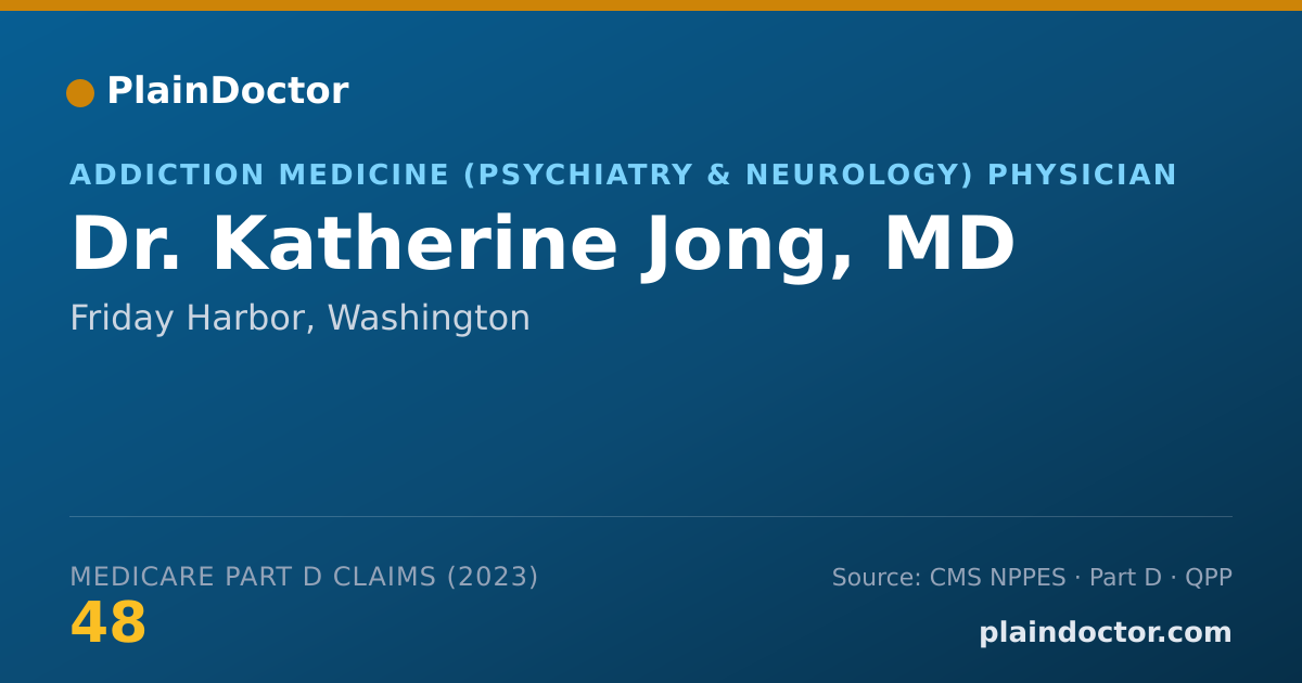 Shareable card for Katherine Jong, MD - Addiction Medicine (Psychiatry & Neurology) Physician, Friday Harbor, WA