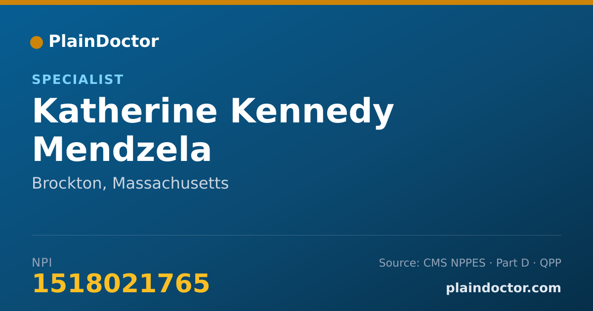 Shareable card for Katherine Kennedy Mendzela - Specialist, Brockton, MA