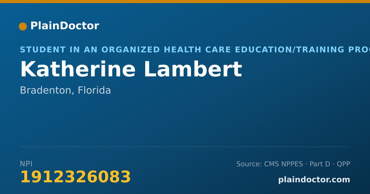 Shareable card for Katherine Lambert - Student in an Organized Health Care Education/Training Program, Bradenton, FL