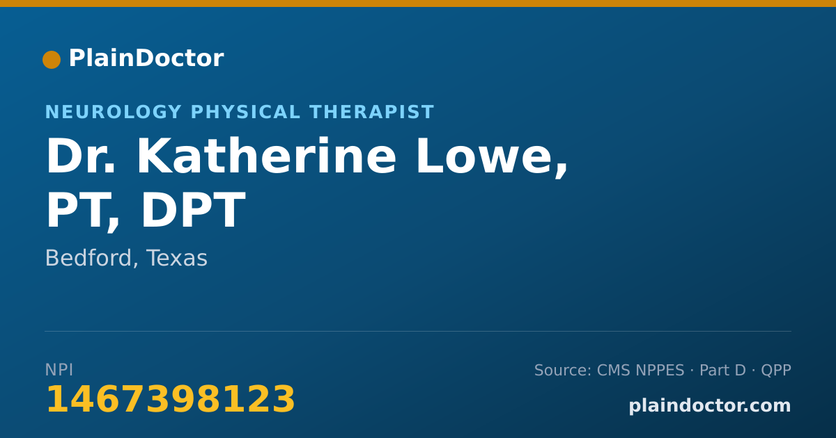 Shareable card for Katherine Lowe, PT, DPT - Neurology Physical Therapist, Bedford, TX