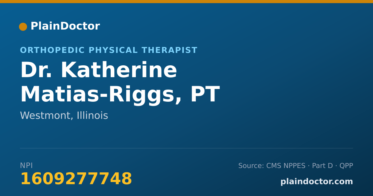 Shareable card for Katherine Matias-Riggs, PT - Orthopedic Physical Therapist, Westmont, IL