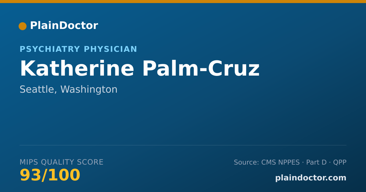 Shareable card for Katherine Palm-Cruz - Psychiatry Physician, Seattle, WA