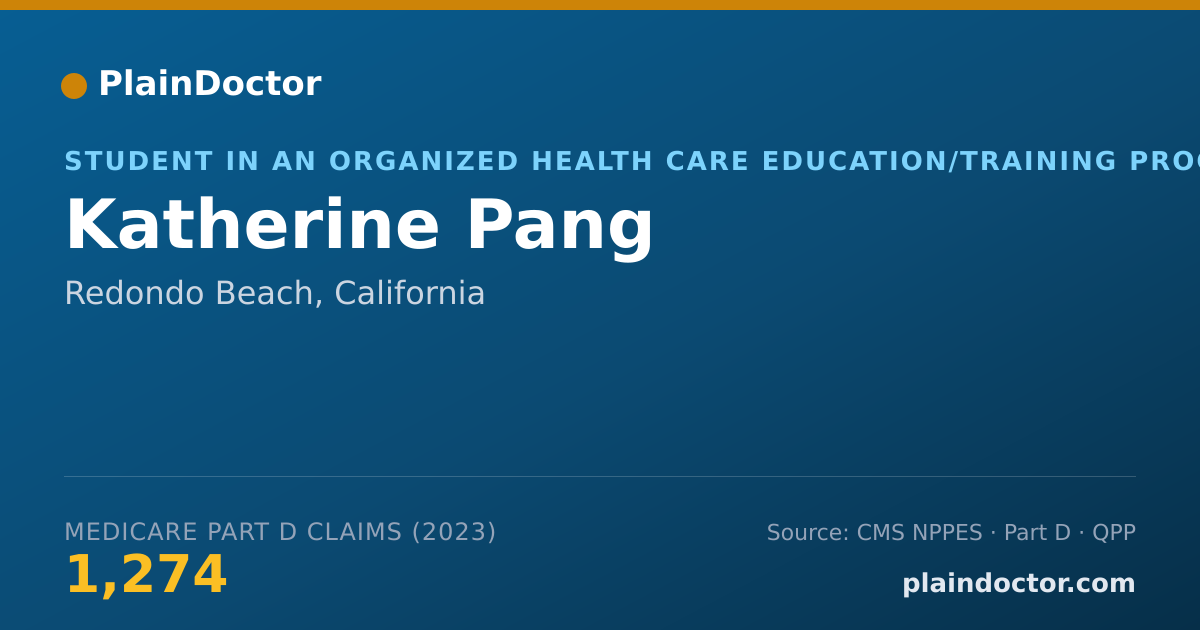 Shareable card for Katherine Pang - Student in an Organized Health Care Education/Training Program, Redondo Beach, CA