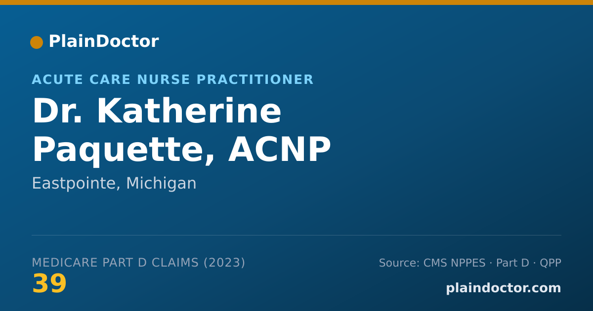 Shareable card for Katherine Paquette, ACNP - Acute Care Nurse Practitioner, Eastpointe, MI