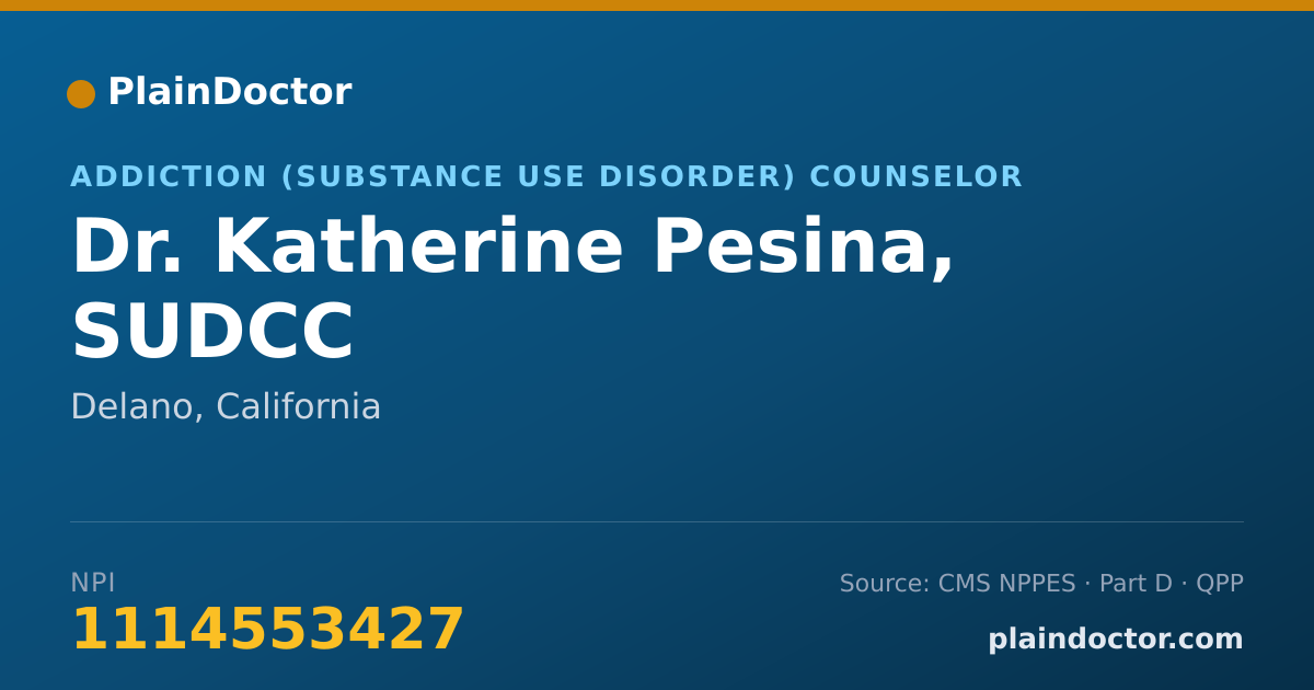 Shareable card for Katherine Pesina, SUDCC - Addiction (Substance Use Disorder) Counselor, Delano, CA