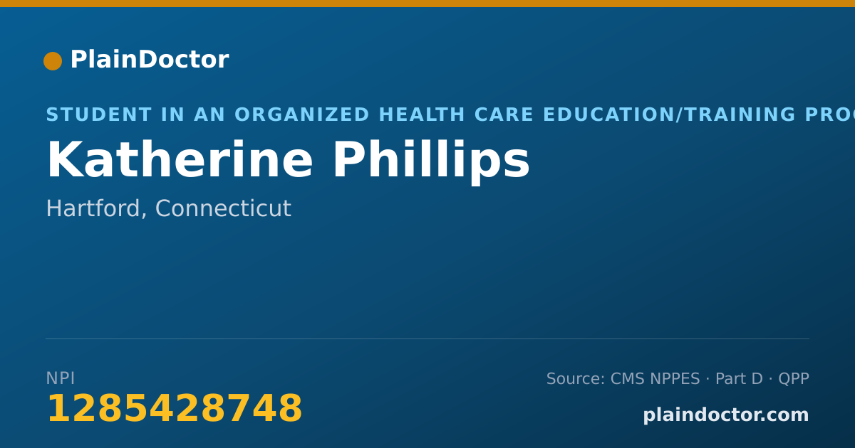 Shareable card for Katherine Phillips - Student in an Organized Health Care Education/Training Program, Hartford, CT
