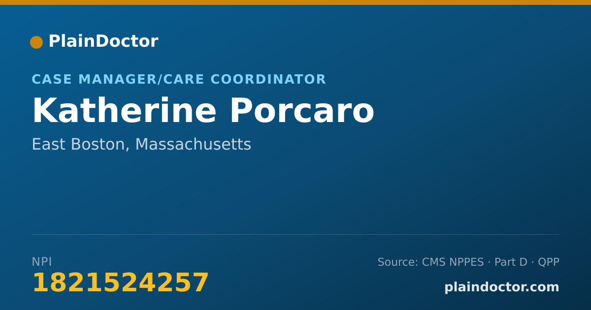 Shareable card for Katherine Porcaro - Case Manager/Care Coordinator, East Boston, MA