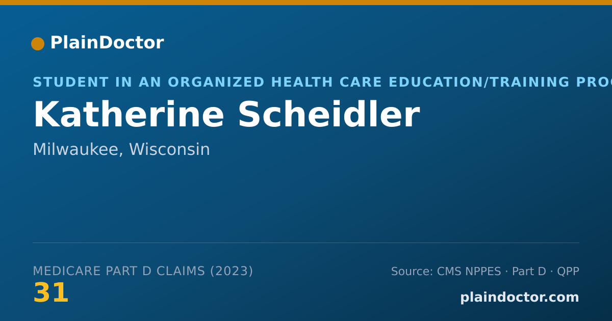 Shareable card for Katherine Scheidler - Student in an Organized Health Care Education/Training Program, Milwaukee, WI