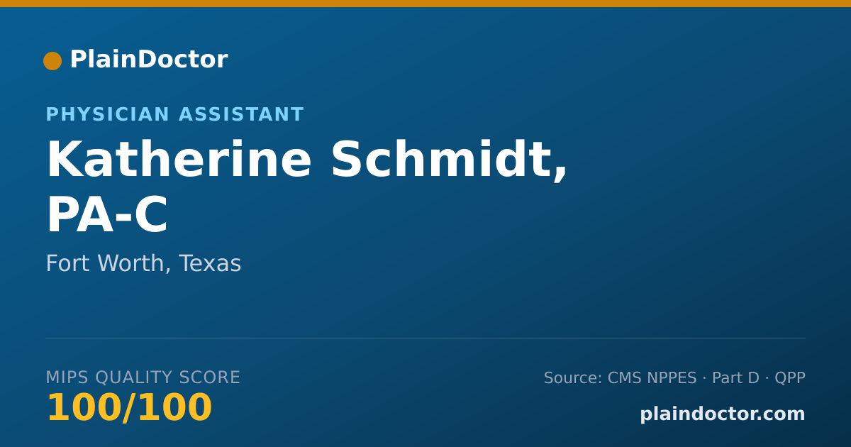 Shareable card for Katherine Schmidt, PA-C - Physician Assistant, Fort Worth, TX
