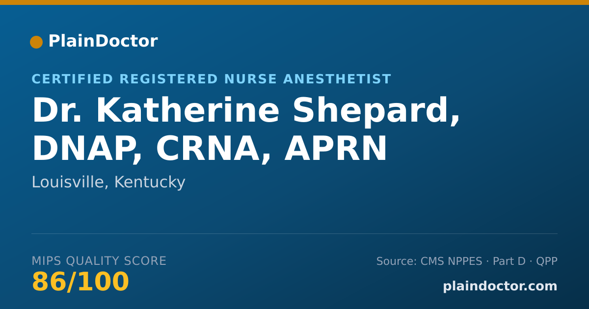 Shareable card for Katherine Shepard, DNAP, CRNA, APRN - Certified Registered Nurse Anesthetist, Louisville, KY
