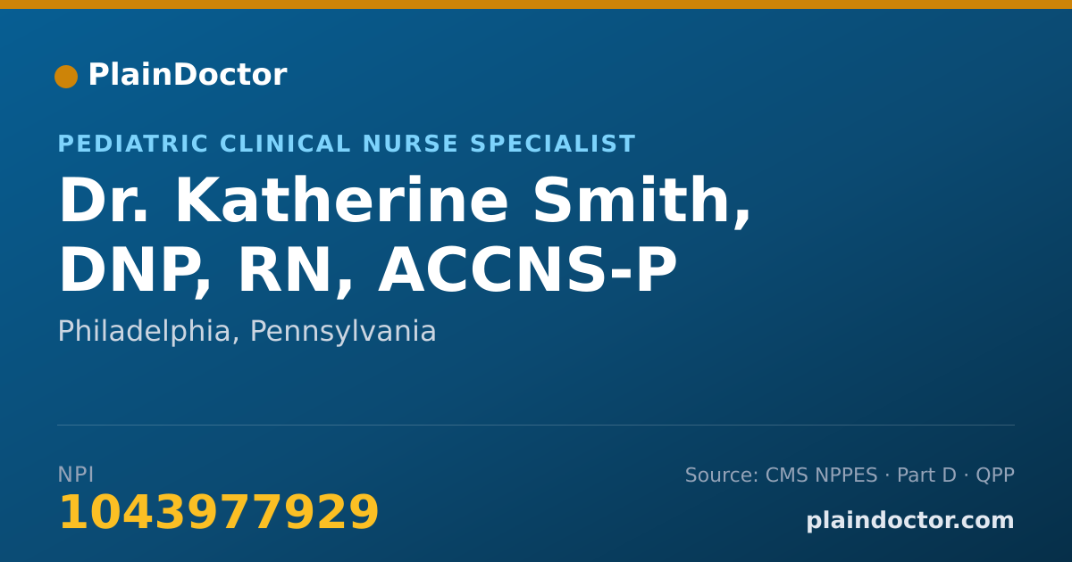 Shareable card for Katherine Smith, DNP, RN, ACCNS-P - Pediatric Clinical Nurse Specialist, Philadelphia, PA