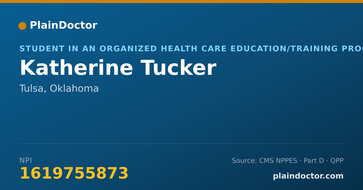 Shareable card for Katherine Tucker - Student in an Organized Health Care Education/Training Program, Tulsa, OK