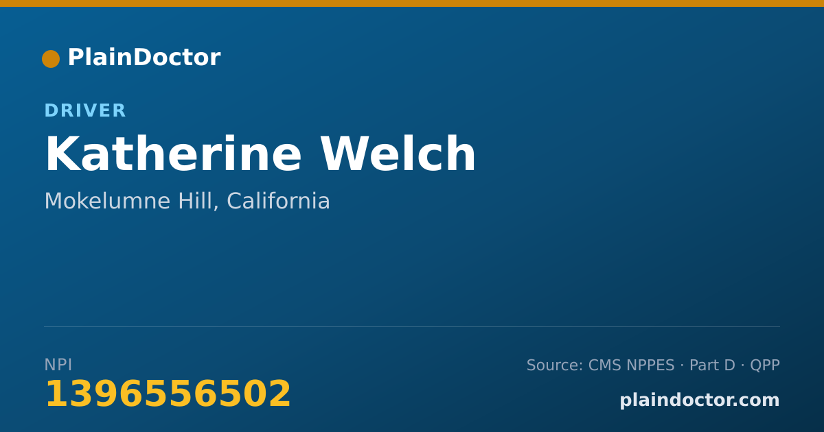 Shareable card for Katherine Welch - Driver, Mokelumne Hill, CA