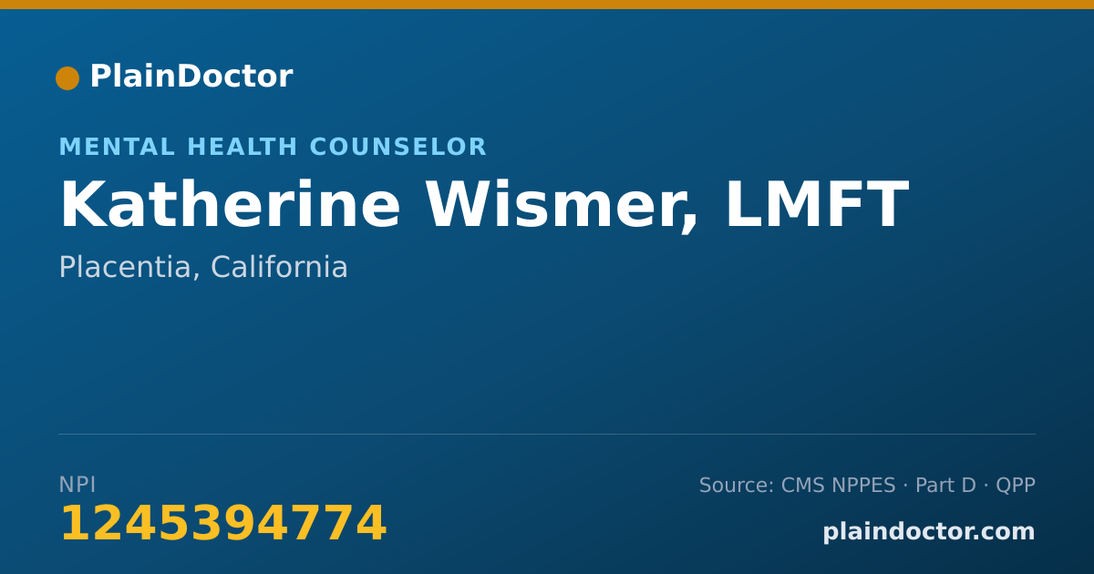 Shareable card for Katherine Wismer, LMFT - Mental Health Counselor, Placentia, CA