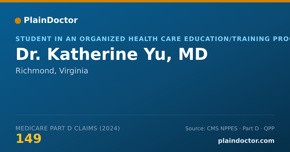 Shareable card for Katherine Yu, MD - Student in an Organized Health Care Education/Training Program, Richmond, VA