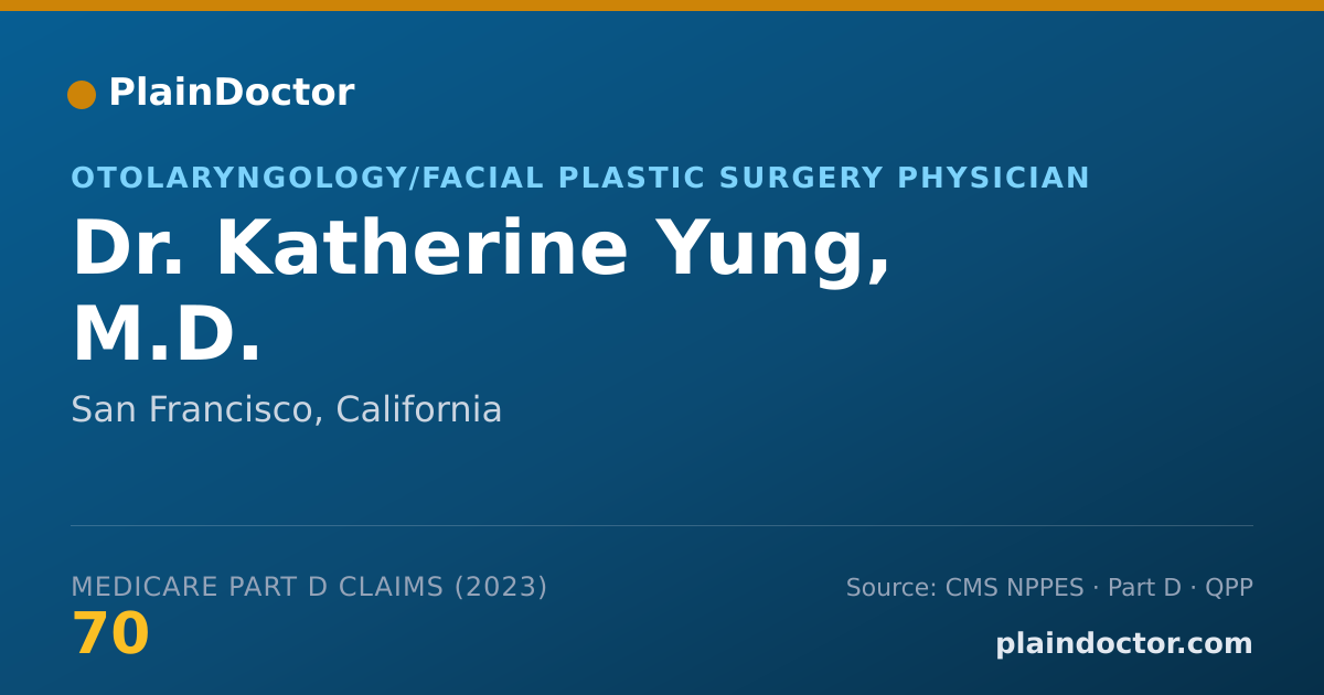 Shareable card for Katherine Yung, M.D. - Otolaryngology/Facial Plastic Surgery Physician, San Francisco, CA