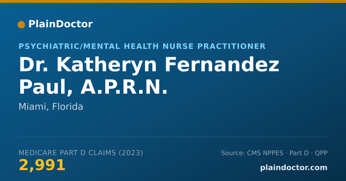 Shareable card for Katheryn Fernandez Paul, A.P.R.N. - Psychiatric/Mental Health Nurse Practitioner, Miami, FL